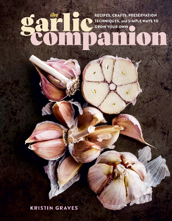 The Garlic Companion - Kristin Graves