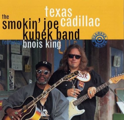 Smokin' Joe Kubek & Bnois King - Texas Cadillac (1994) Lossless