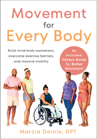 Movement for Every Body - Marcia Dernie, DPT