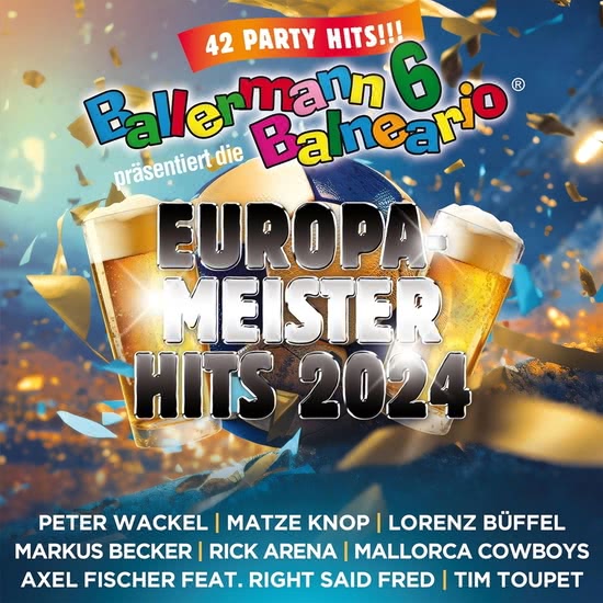 Ballermann 6 Balneario pr&#228;s. die Europameister Hits 2024 (2CD)