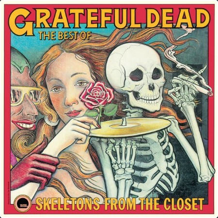 Grateful Dead - Skeletons from the Closet The Best of the Grateful Dead  (Remastered) (2024) Mp3 ...