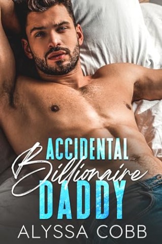 Cover: Alyssa Cobb - Zuf&auml;lliger Milliard&auml;rs-Daddy: Eine Vom-Feind-zum-Liebhaber-Romanze
