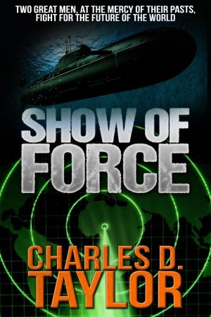 Show of Force - Charles D. Taylor