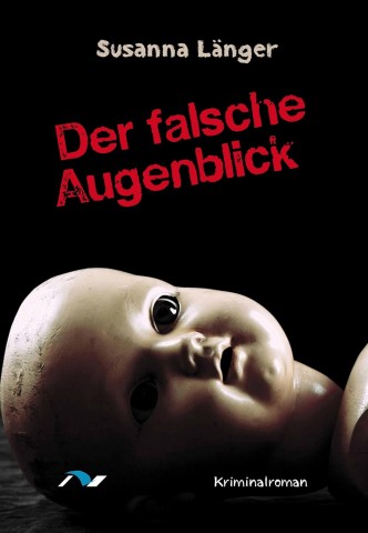 Cover: Susanna L&auml;nger - Der falsche Augenblick