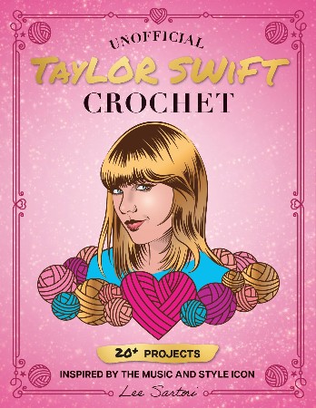 Unofficial Taylor Swift Crochet - Lee Sartori