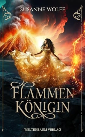 Cover: Wolff, Susanne - Flammenk&ouml;nigin