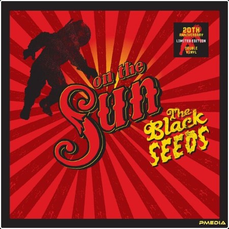 The Black Seeds - On The Sun  (20th Anniversary Edition) (2024) [24Bit-44 1kHz] FLAC