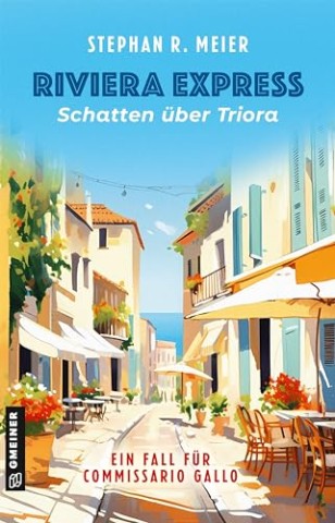 Cover: Stephan R. Meier - Riviera Express - Schatten &uuml;ber Triora