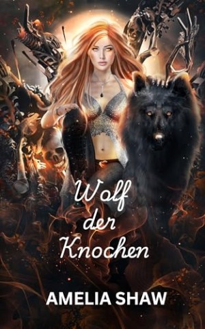 Cover: Amelia Shaw - Wolf der Knochen
