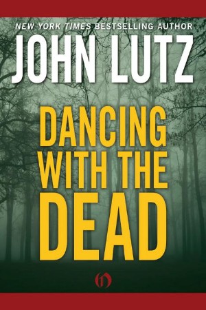 Dancing with the Dead - John Lutz