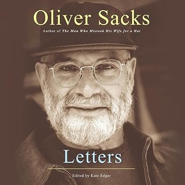 Letters by Oliver Sacks [Audiobook]