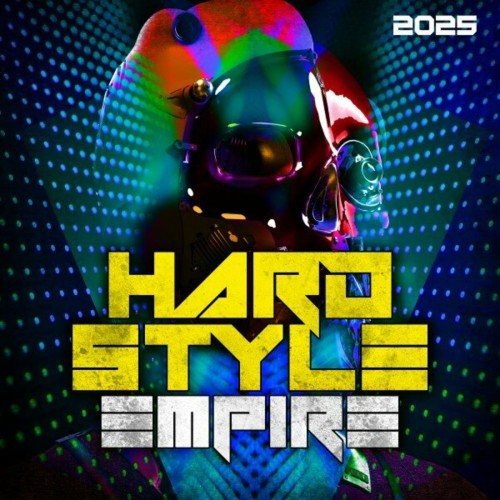 Hardstyle Empire 2025 (2024) FLAC