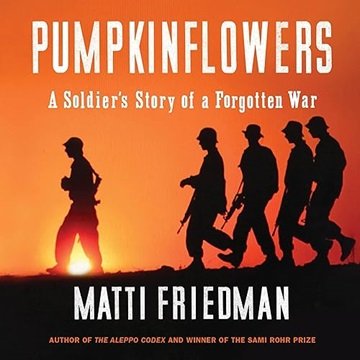 Pumpkinflowers: A Soldier's Story of a Forgotten War [Audiobook]