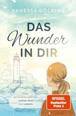 Vanessa G&ouml;cking - Gl&uuml;cksgeschichten 2 - Das Wunder in dir