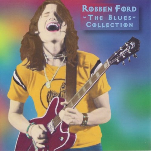 Robben Ford - The Blues Collection (Compilation, 1997) Lossless