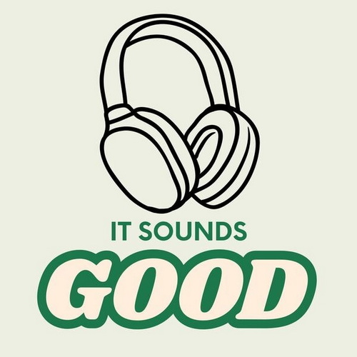 It Sounds Good (2024) FLAC