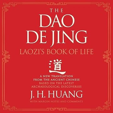 The Dao De Jing: Laozi's Book of Life: A New Translation from the Ancient Chinese [Audiobook]