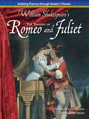 The Tragedy of Romeo and Juliet - Tamara Hollingsworth