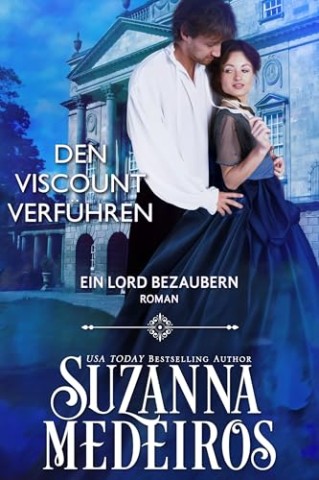 Cover: Suzanna Medeiros - Den Viscount verf&uuml;hren