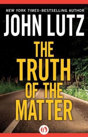 Truth of the Matter - John Lutz