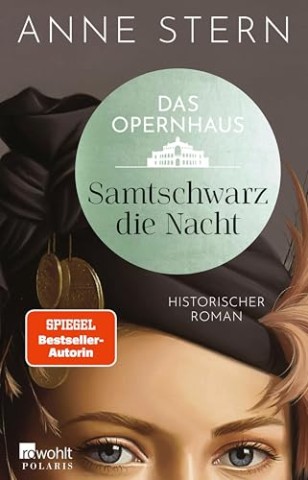 Cover: Stern, Anne - Die Dresden-Reihe 3 - Das Opernhaus - Samtschwarz die Nacht