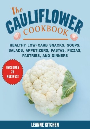 Cauliflower Cookbook: Healthy Low-Carb Snacks