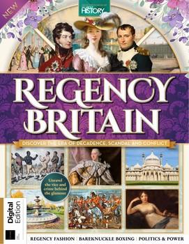 Regency Britain 1st Edition (All About History)