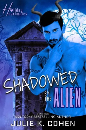 Shadowed by the Alien: Sci Fi Alien Romance - Julie K. Cohen