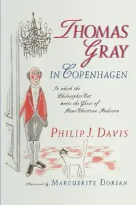 Thomas Gray in Copenhagen In Which the Philosopher Cat Meets the Ghost of Hans Christian Andersen