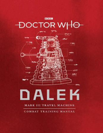 Doctor Who: Dalek Combat Training Manual - Tucker