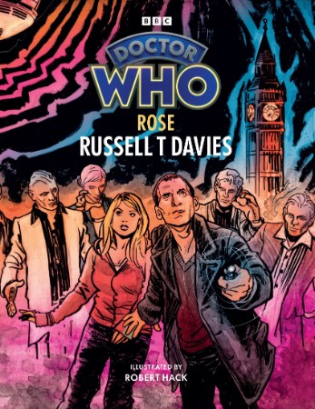 Doctor Who: Rose: Illustrated Edition - Russell T Davies