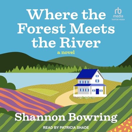 Where the Forest Meets the River - [AUDIOBOOK]