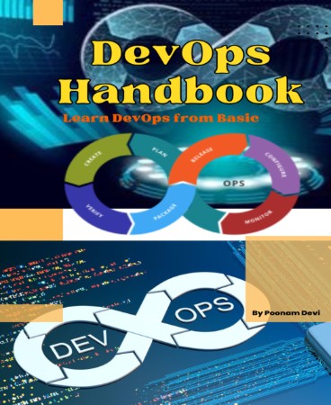 DevOps Handbook: DevOps eBook for IT Professionals - Poonam Devi