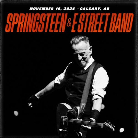 Bruce Springsteen - (2024)/11/16 Calgary, AB (2024)