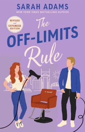 The Off-Limits Rule: A Novel - Sarah Adams