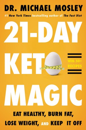 21-Day Keto Magic: Eat Healthy