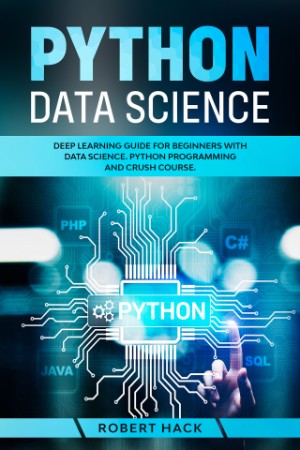 Python for Data Science for Beginners:The Complete Beginner's Guide to Programming...