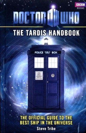 Doctor Who: The Tardis Handbook - Steve Tribe