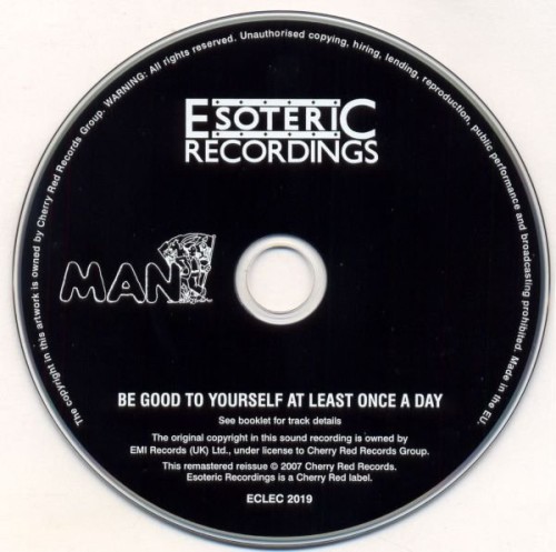 Man - Be Good To Yourself At Least Once A Day (1972) (2007)  Lossless