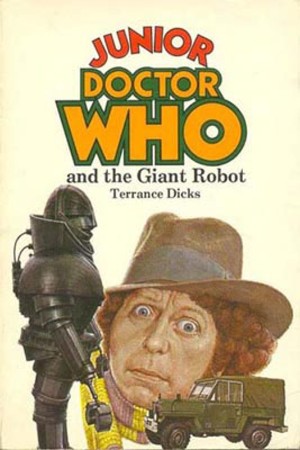 Doctor Who And The Giant Robot - Terrance Dicks