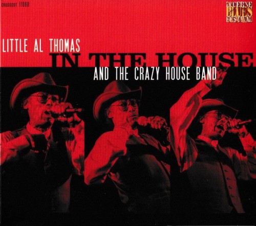 Little Al Thomas & The Crazy House Band - In the House, Vol.3 (2002) [lossless]