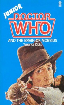 Doctor Who And The Brain Of Morbius - Terrance Dicks