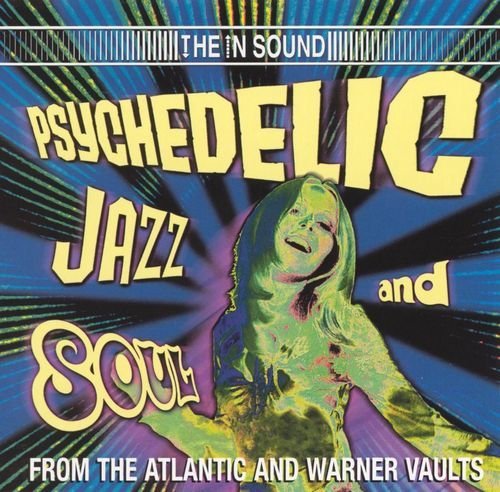 Psychedelic Jazz & Soul From The Atlantic & Warner Vaults (FLAC)