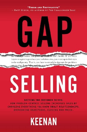 Gap Selling - Keenan