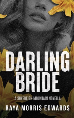 Darling Bride - Raya Morris Edwards