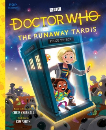 Doctor Who: The Runaway TARDIS - Kim Smith (Illustrator)