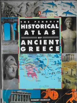 The Penguin Historical Atlas of Ancient Greece