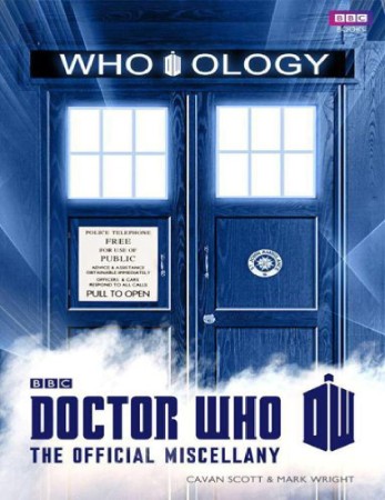 Doctor Who: Who-ology: The Official Miscellany - Cavan Scott & Mark Wright