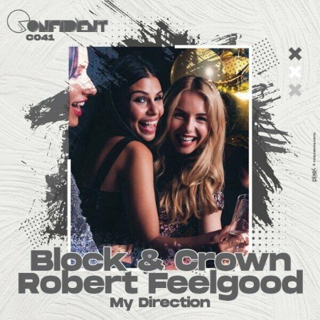 Block & Crown / Robert Feelgood - My Direction (2024)