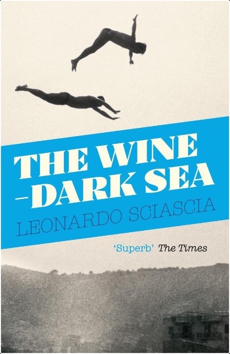 [fiction] The Wine-Dark Sea by Leonardo Sciascia